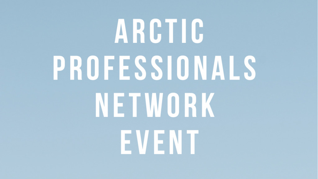 IPF to Co-Host Second Arctic Professionals Network Event